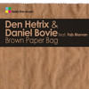 Brown Paper Bag (Loui & Scibi Remix) - Den Hetrix&Daniel Bovie&Fab Morvan&Loui & Scibi