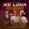 Ke Loya Ke Mang (feat. NIMZA THEBULL & Skytouch OnefourOne) (Explicit) - Aembu&chingza&Cartel The Voice&Nimza thebull&Skytouch OnefourOne