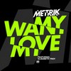 Want My Love - Metrik&Elisabeth Troy