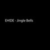 Jingle Bells - EH!DE