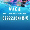 Obsession (25/7) - Vice&Jon Bellion&KYLE