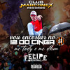 VOU ENCOSTAR NO 12 DO CINGA (Explicit) - MC Dhom&mc tody&DJ Felipe Original