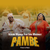 Pambe - Kassim Mganga&Isha Mashauzi