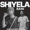 Shiyela Bani - Nvrth&Mafis Musiq&Calvin Shaw