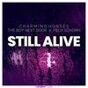 Still Alive - Charming Horses&The Boy Next Door&Felix Schorn