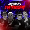 MAGRÃO DA TROPA (Explicit) - Mc Padawan&Mc Fuga&TESOURO RARO&MK no Beat