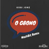 O Gbono (Remix|Explicit) - Kobi Jonz&MashBit