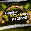 3 Minutinhos Pique Arrochadeira Pra Dancinha (Explicit) - DJ VN Maestro&MC Morena&MC G7&Mc Nandinho&MC Panico&MC GW&Mc Roger&MC Rogê&MC Oliveira