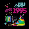 1995 (Radio Edit) - U-Ness&JedSet