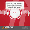 (We Are) Indestructible (Mindblast Remix) - Frontliner&Katt Niall