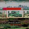 100 Bottles - Low Pros&Travis Scott