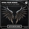 Open Your Wings (Extended Mix) - Luca Testa&Jade Key&SONJA