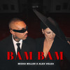 Bam Bam - Misha Miller&Alex Velea