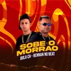 Sobe o Morrão (Explicit) - Bola CH&Rennan no Beat
