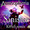 Atmospheria (K@oS Remix) - Dj Sinister
