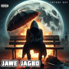 Jawe Jagbo (Explicit) - Future Boy
