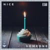 Someone - Nice&Bojam