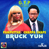 Bruck Yuh (Explicit) - Pamputtae&Chappa Chaps