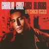 Dices Que Te Vas - Charlie Cruz