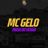 Musa do Verão (Explicit) - MC Gelo