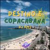 Destino e Copacabana (Explicit) - DJ KMS&PDF RECORDS