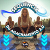 Sequência do Agachamento 2.0 (Explicit) - MC RR do Campos&Dj N7 Original&DJ OLIVEIRA 048&DJ Narru&BM Hits Produtora