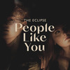 People Like You - The Eclipse