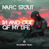 In and out of My Life - Marc Stout