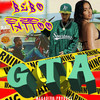 GTA (Explicit) - Bebo Tattoo&Megadivo Produce