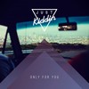 Only for You (Radio Edit) - Just Kiddin