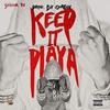 Keep It Playa (Explicit) - Snook TU