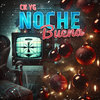 Noche Buena - CK YG