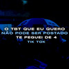 O TBT que Eu Quero Não Pode ser Postado, Te Peguei de 4 - Tik tok (Explicit) - MC JL&DJ Lk