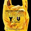 Thank You (feat. Mistah F.A.B.) (Explicit) - Quiet Des&Mistah F.A.B.