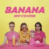 Banana (Music Video Version) - Dolores Haze