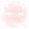 First Love (Feat. 김슬기) - Mum&김슬기