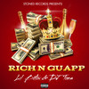 Rich N Guapp (Explicit) - Lil Botox&DJ Tons