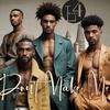 Don't Make Me (Explicit) - Level 4