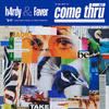 come thru (Feat. 보이비) - h4rdy&페이버