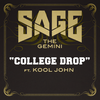 College Drop (Edited Version) - Sage the Gemini&Kool John