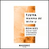Wanna Be With U (Germolen Remix) - Tjuva