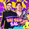 Vai Ser Sal - Yaguinho&Iohannes Imperador