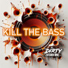 KILLL THE BASS - DJ Brownie&Woter