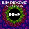 Acid Vision (Original Mix) - Ilija Djokovic