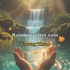 Rainbow after rain - Truong Tham