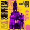 Vaya Sorpresa - La Doble M&Taranto Flamenco&Cocojr