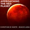 Approaching the red planet (feat. Biagio Lana) - Christian Di Sante&BIAGIO LANA