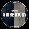 A Vibe Story (Edit) - Foo Funkers