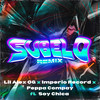 Subelo (Remix) - Lil Alex OG&Imperio Record&Peppa Compay&Soy Chica