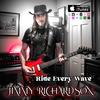 Ride Every Wave - Jimmy Richardson